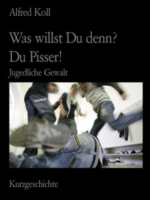 cover image of Was willst Du denn?, Du Pisser!